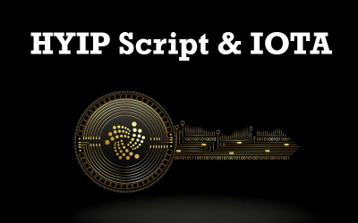 HYIP Script and IOTA