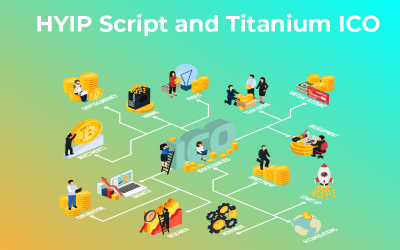 HYIP Script and Titanium ICO