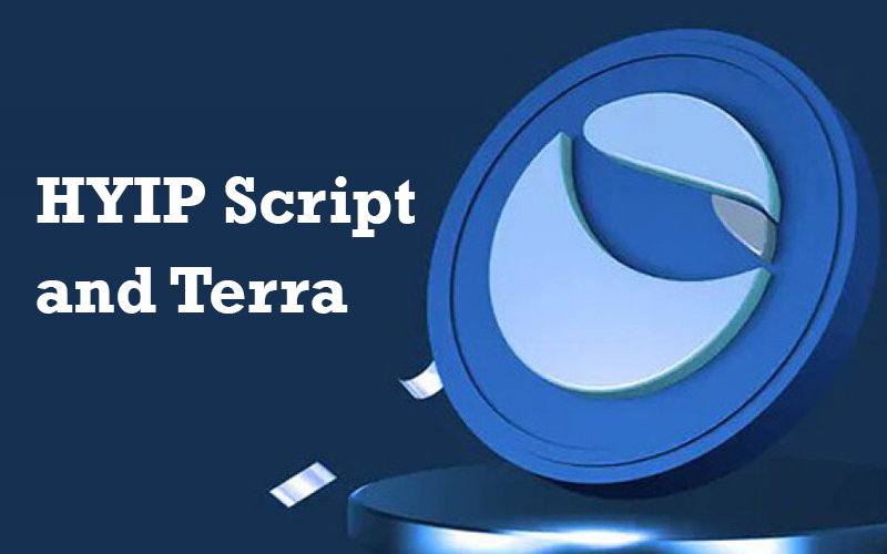 HYIP Script and Terra