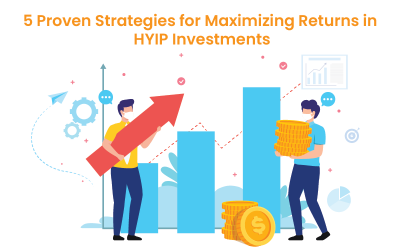 5 Proven Strategies for Maximizing Returns in HYIP Investments