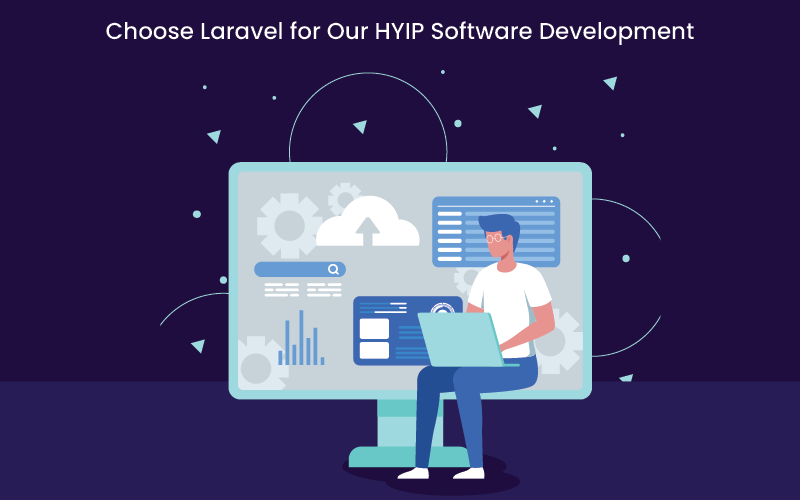 Why We Chose Laravel for Our HYIP Software Development