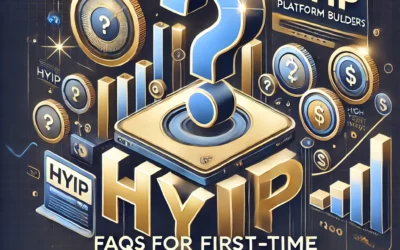 FAQs for First-Time HYIP Platform Builders