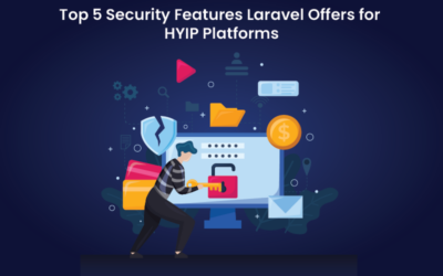 Top 5 Security Features Laravel Offers for HYIP Platforms