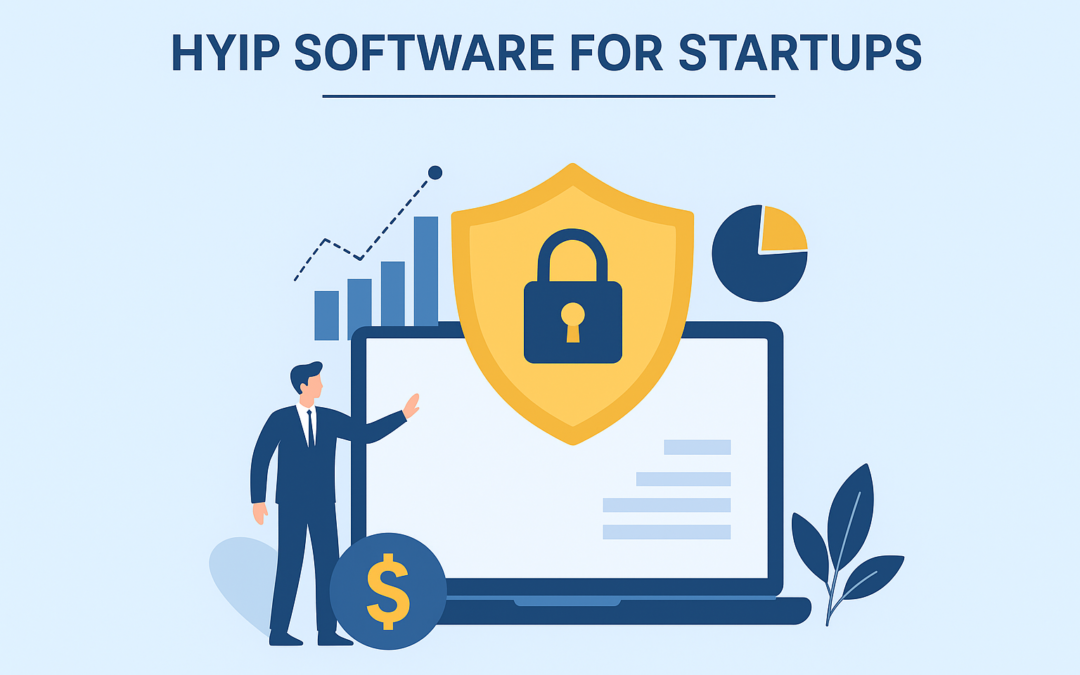 HYIP Software for Startups: A New Era of Alternative Funding