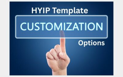 HYIP Template Customization Options: Tailoring Your HYIP Website for Success