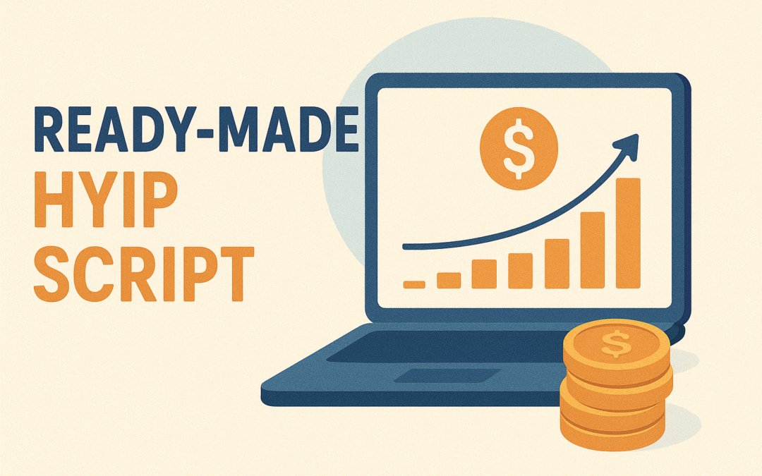 Ready Made HYIP Script: Fast-Track Your Investment Platform Launch