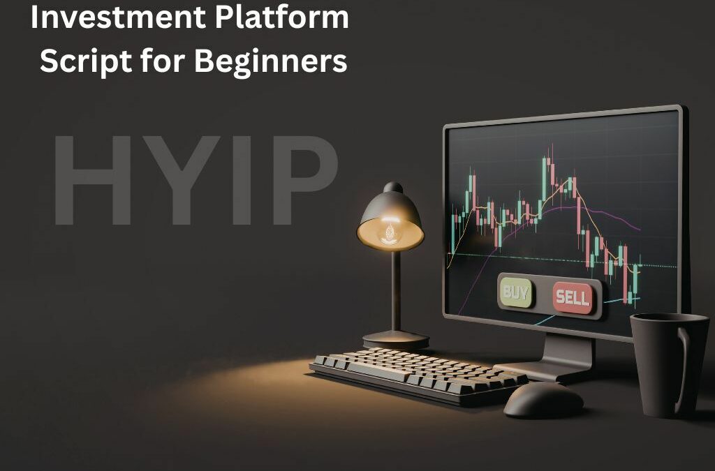 BEGINNER’S GOLDMINE: Investment Platform Script for Beginners (Launch in 7 Days)