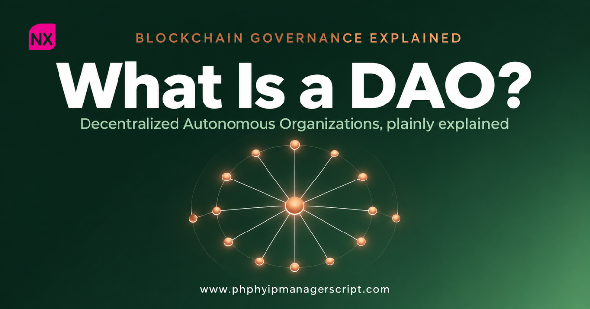 what-is-a-dao-explained-phphyipmanagerscript what-is-a-dao-explained-phphyipmanagerscript